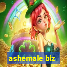 ashemale biz